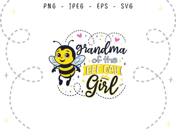 Bee Day Grandma of the Birthday Girl SVG