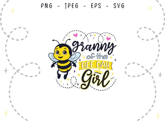 Bee Day Granny of the Birthday Girl SVG