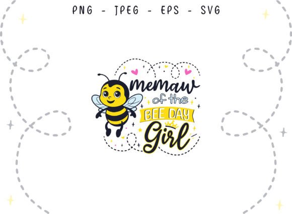 Bee Day Memaw of the Birthday Girl SVG