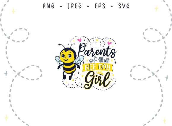 Bee Day Parents of the Birthday Girl SVG