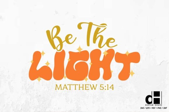 Christian Be the Light SVG PNG