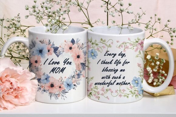 I Love You Mom Floral Mug Wrap PNG