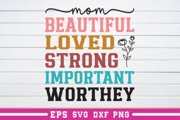 Mom Life SVG, Mom Strong, Important, Bea