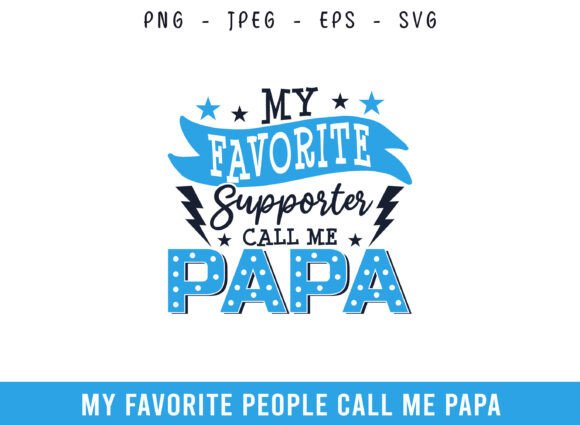 My Favorite Supporter Call Me Papa SVG