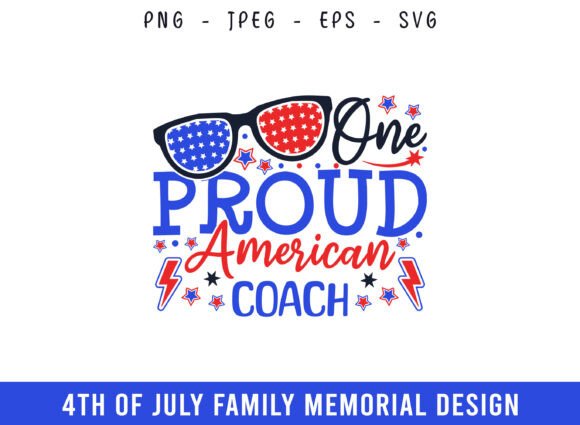 One Proud American Coach 4th of July SVG