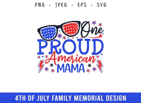 One Proud American Mama 4th of July SVG