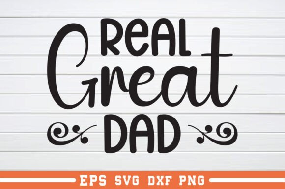 Real Great Dad SVG Review