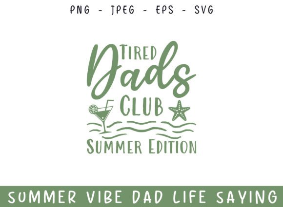 Tired Dads Club Summer Days Dad Life SVG